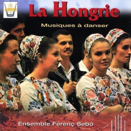 La Hongrie - Musiques a Danser