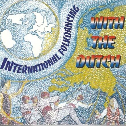 International Folk Dancing: With the Dutch